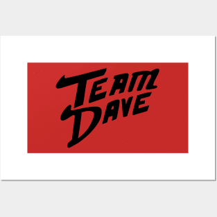 Team Dave Posters and Art